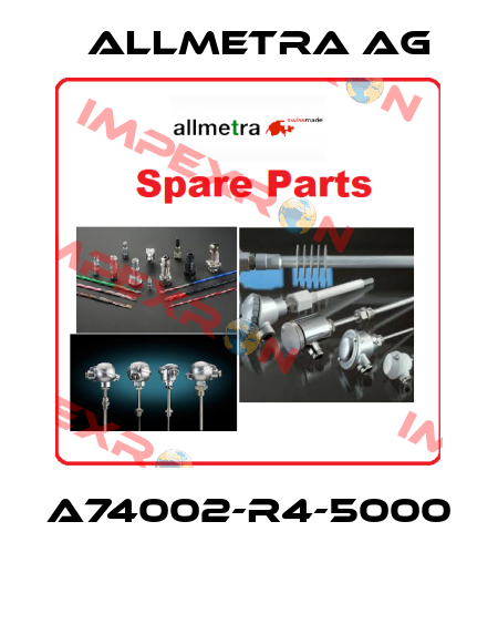 A74002-R4-5000  Allmetra AG