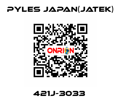421J-3033  Pyles Japan(Jatek)