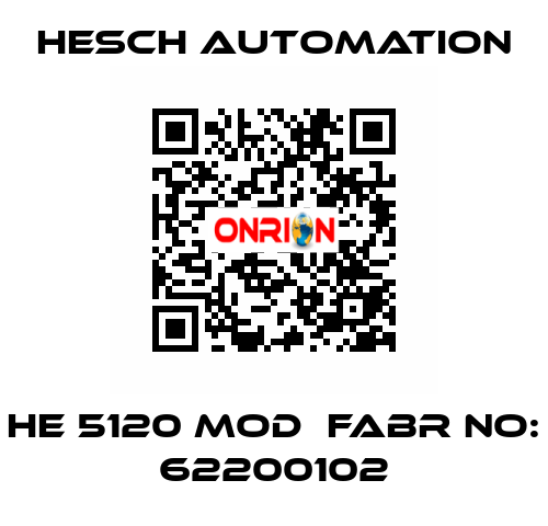 HE 5120 MOD  Fabr No: 62200102 Hesch Automation