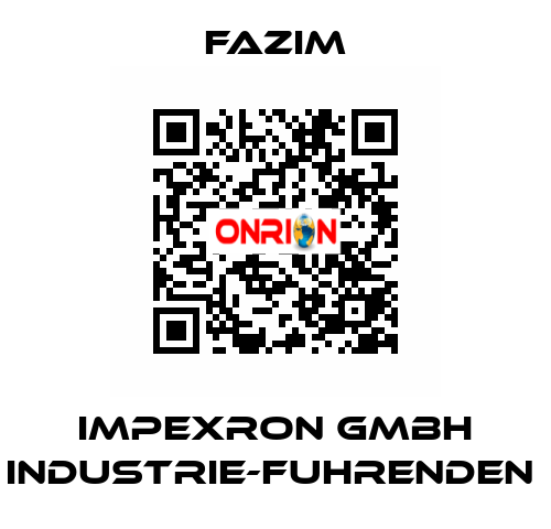 IMPEXRON GMBH INDUSTRIE-FUHRENDEN  Fazim