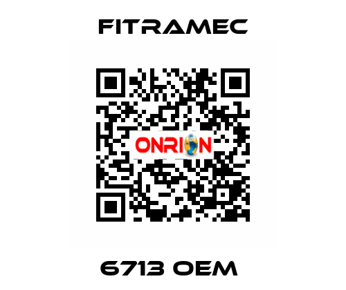 6713 OEM  FITRAMEC