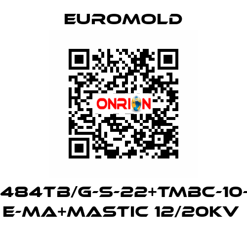 3X(K484TB/G-S-22+TMBC-10-M16) E-MA+MASTIC 12/20KV  EUROMOLD