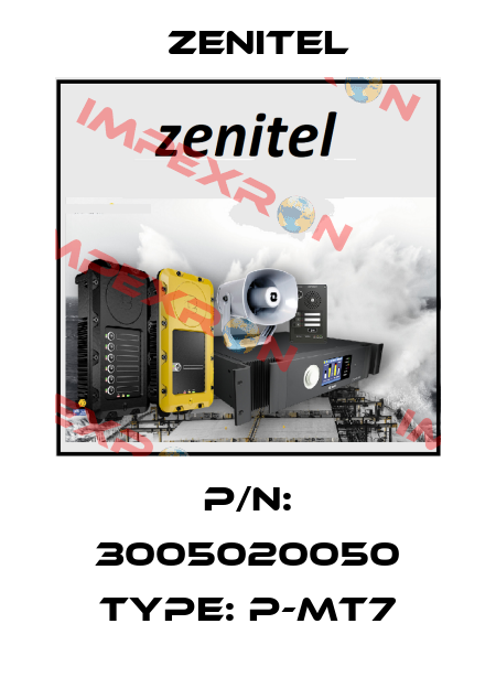P/N: 3005020050 Type: P-MT7 Zenitel
