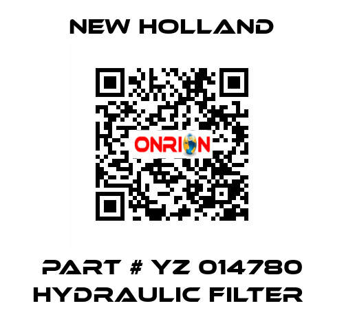 PART # YZ 014780 HYDRAULIC FILTER  New Holland