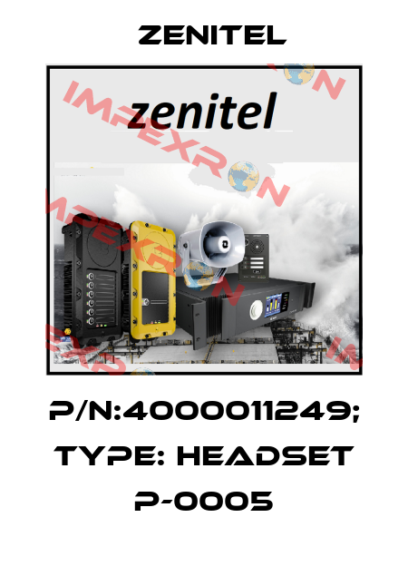 P/N:4000011249; Type: Headset P-0005 Zenitel