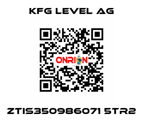 ZTIS350986071 5TR2 KFG Level AG
