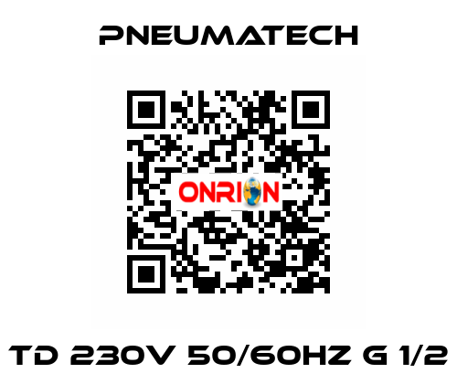 TD 230V 50/60HZ G 1/2 Pneumatech