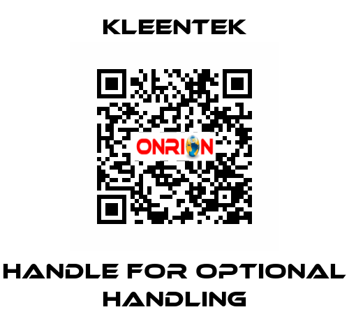 Handle for optional handling Kleentek