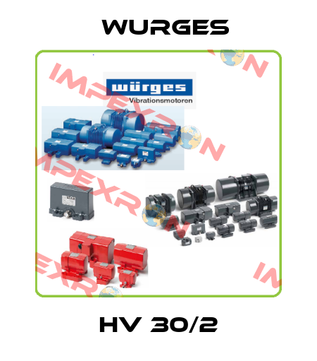 HV 30/2 Wurges