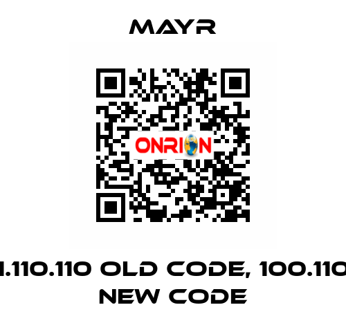 1.110.110 old code, 100.110 new code Mayr