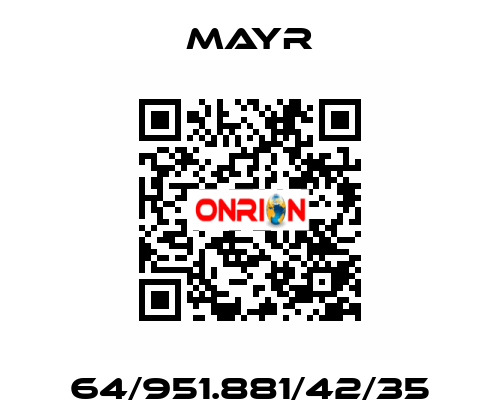 64/951.881/42/35 Mayr