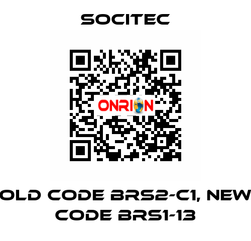 old code BRS2-C1, new code BRS1-13 Socitec