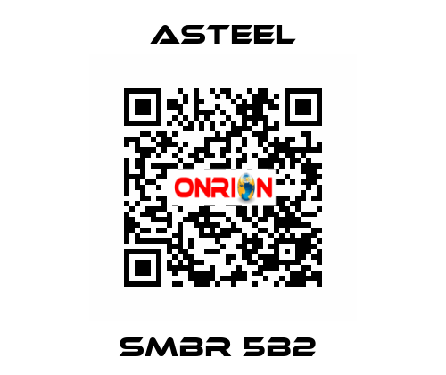 SMBR 5B2  ASTEEL
