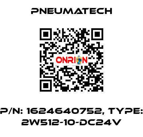 P/N: 1624640752, Type: 2W512-10-DC24V Pneumatech