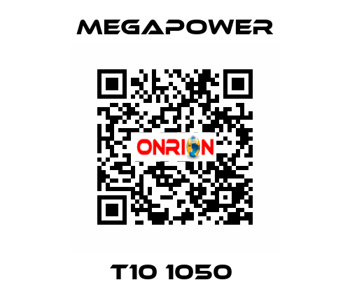 T10 1050  Megapower