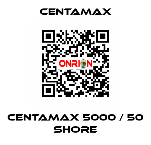 Centamax 5000 / 50 shore CENTAMAX
