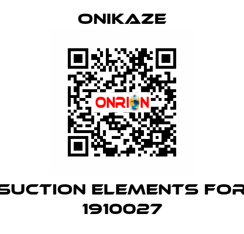 Suction elements for 1910027 Onikaze