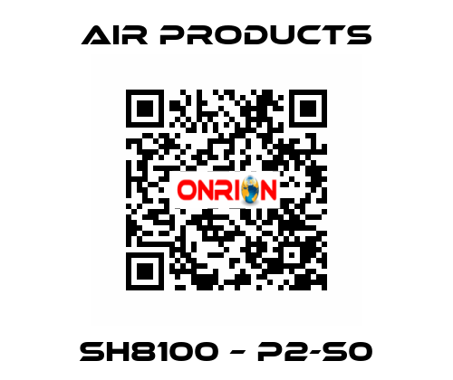 SH8100 – P2-S0 AIR PRODUCTS