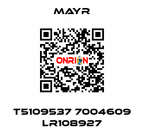 T5109537 7004609 LR108927 Mayr