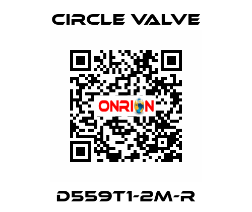 D559T1-2M-R Circle Valve