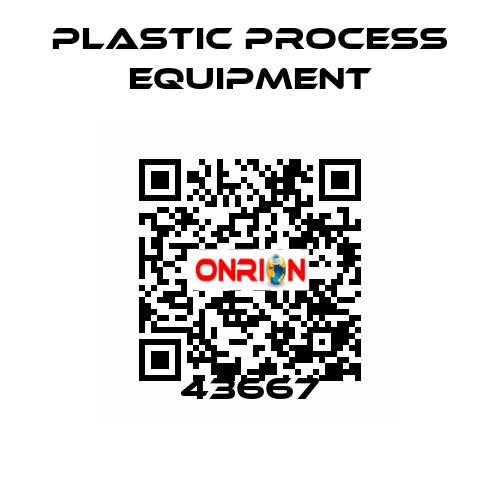 43667 PLASTIC PROCESS EQUIPMENT