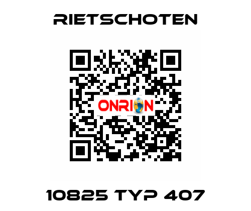 10825 Typ 407 RIETSCHOTEN