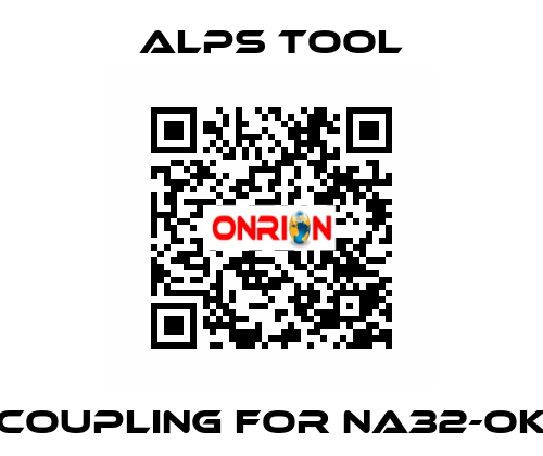 Coupling for NA32-OK ALPS TOOL