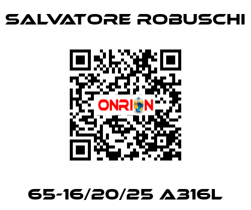65-16/20/25 A316L SALVATORE ROBUSCHI