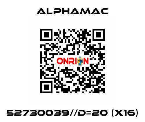 52730039//D=20 (x16) AlphaMAC