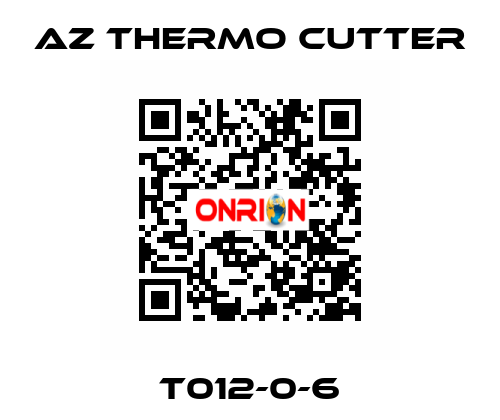 T012-0-6 AZ Thermo Cutter