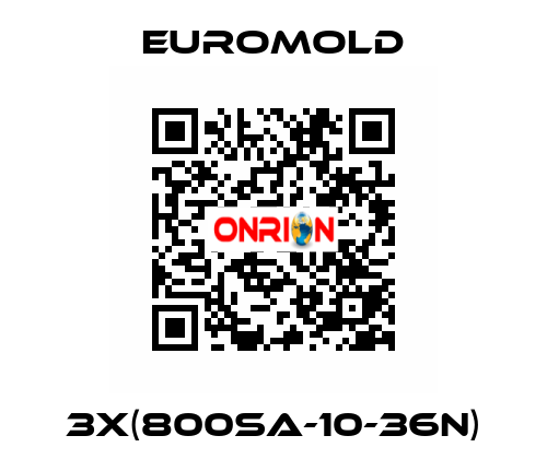 3x(800SA-10-36N) EUROMOLD