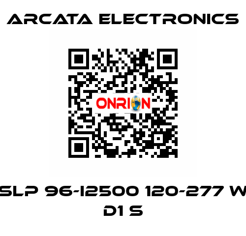 SLP 96-I2500 120-277 W D1 S Arcata Electronics