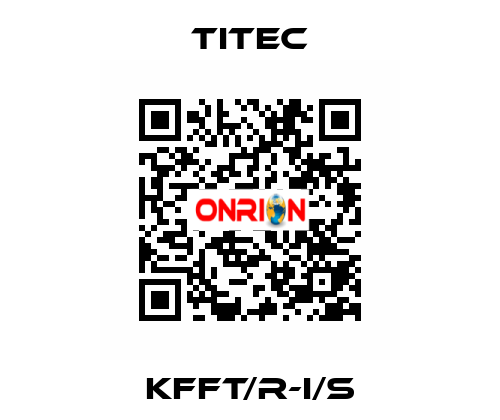 KFFT/R-I/S Titec