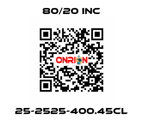 25-2525-400.45CL 80/20 INC