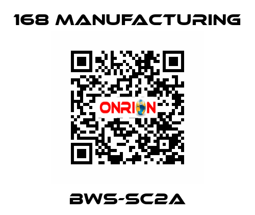 BWS-SC2A 168 Manufacturing