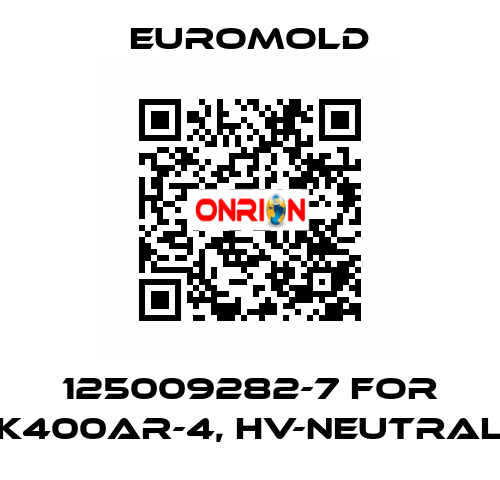 125009282-7 for K400AR-4, HV-NEUTRAL EUROMOLD