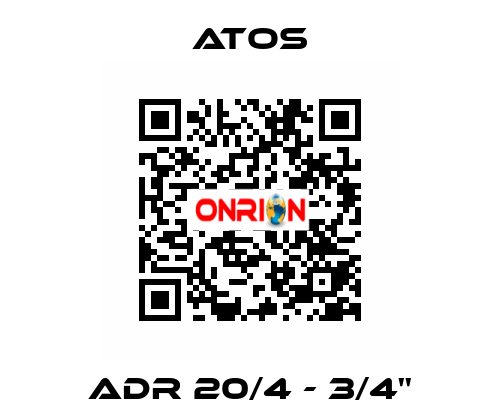 ADR 20/4 - 3/4'' Atos