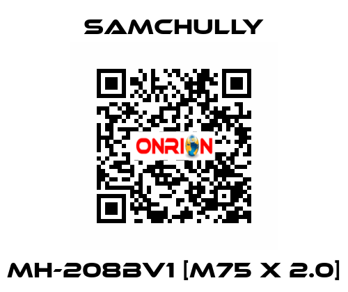 MH-208BV1 [M75 x 2.0] Samchully
