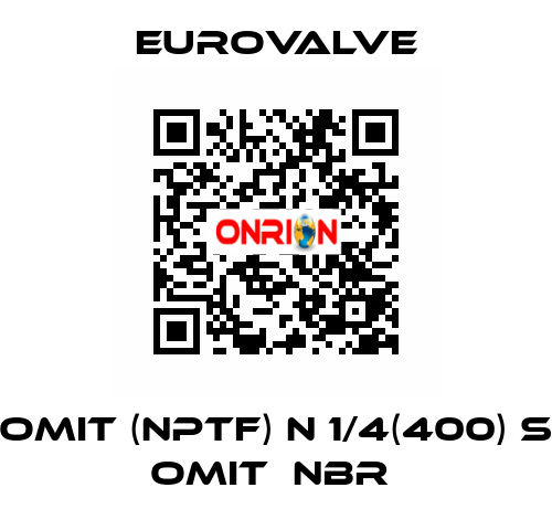 Omit (NPTF) N 1/4(400) S Omit  NBR  Eurovalve