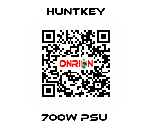 700W PSU  HuntKey