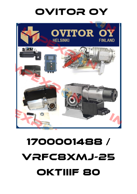 1700001488 / VRFC8XMJ-25 OKTIIIF 80 Ovitor Oy
