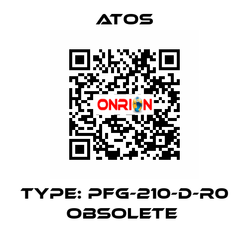 Type: PFG-210-D-R0 obsolete  Atos