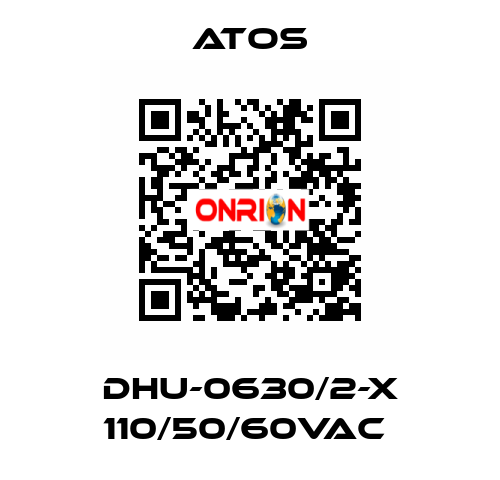 DHU-0630/2-X 110/50/60VAC  Atos