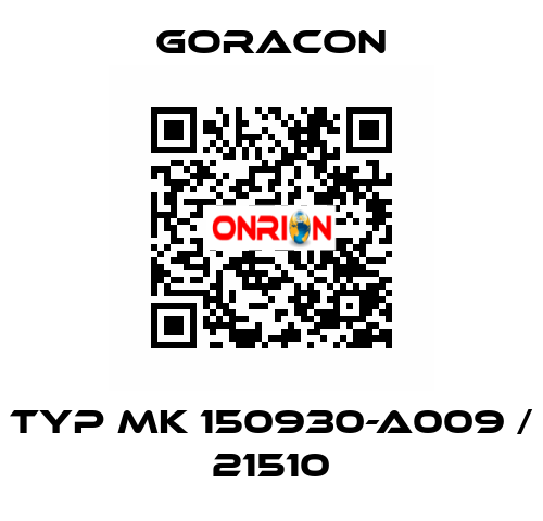 Typ MK 150930-A009 / 21510 GORACON