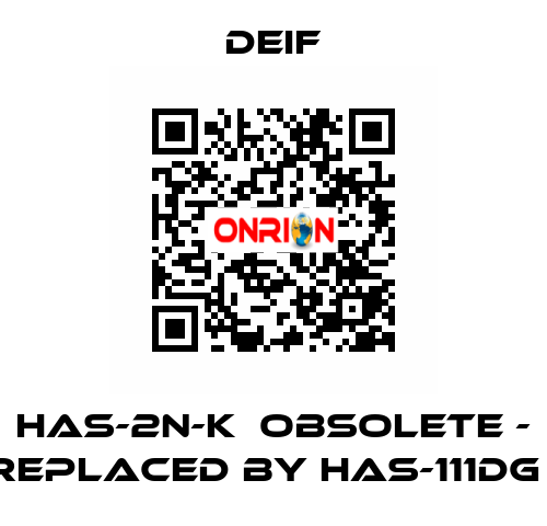 HAS-2N-K  obsolete - replaced by HAS-111DG   Deif